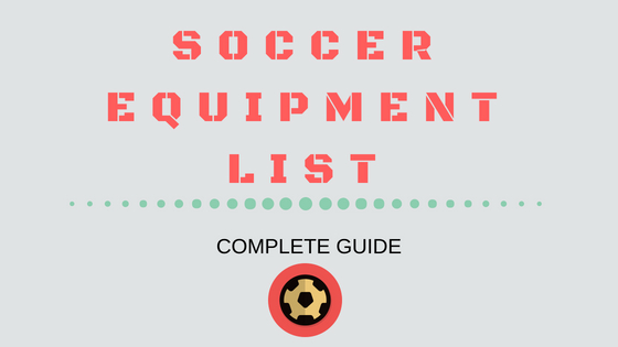 Soccer Equipment List